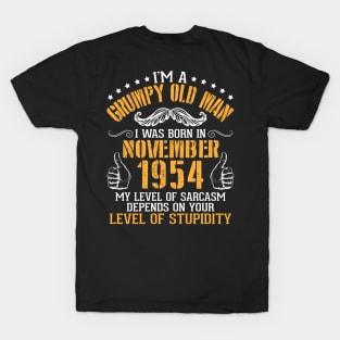 I'm A Grumpy Old Man I Was Born In November 1954 My Level Of Sarcasm Depends On Your Level Stupidity T-Shirt